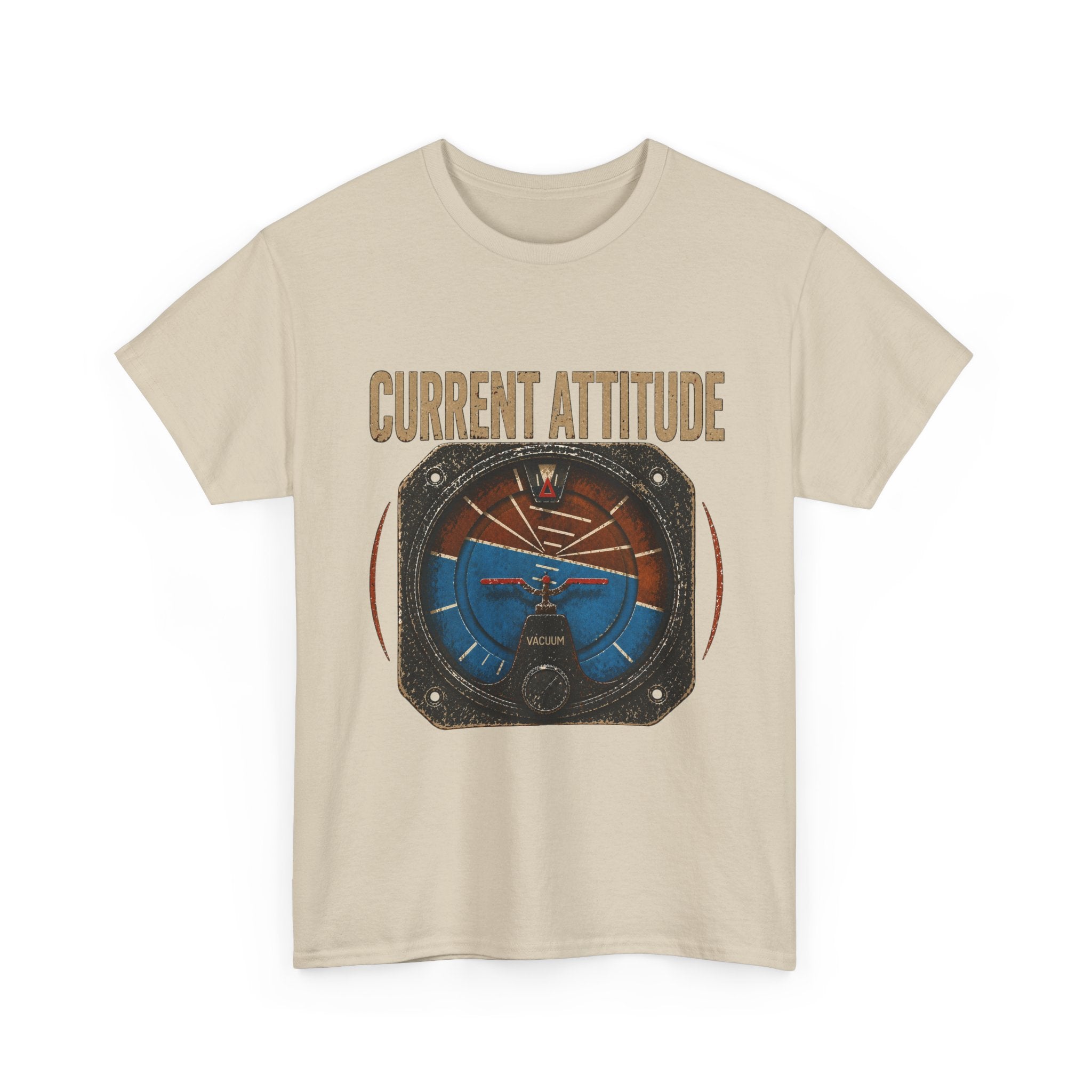 “Current Attitude” - Funny Pilot T-Shirt