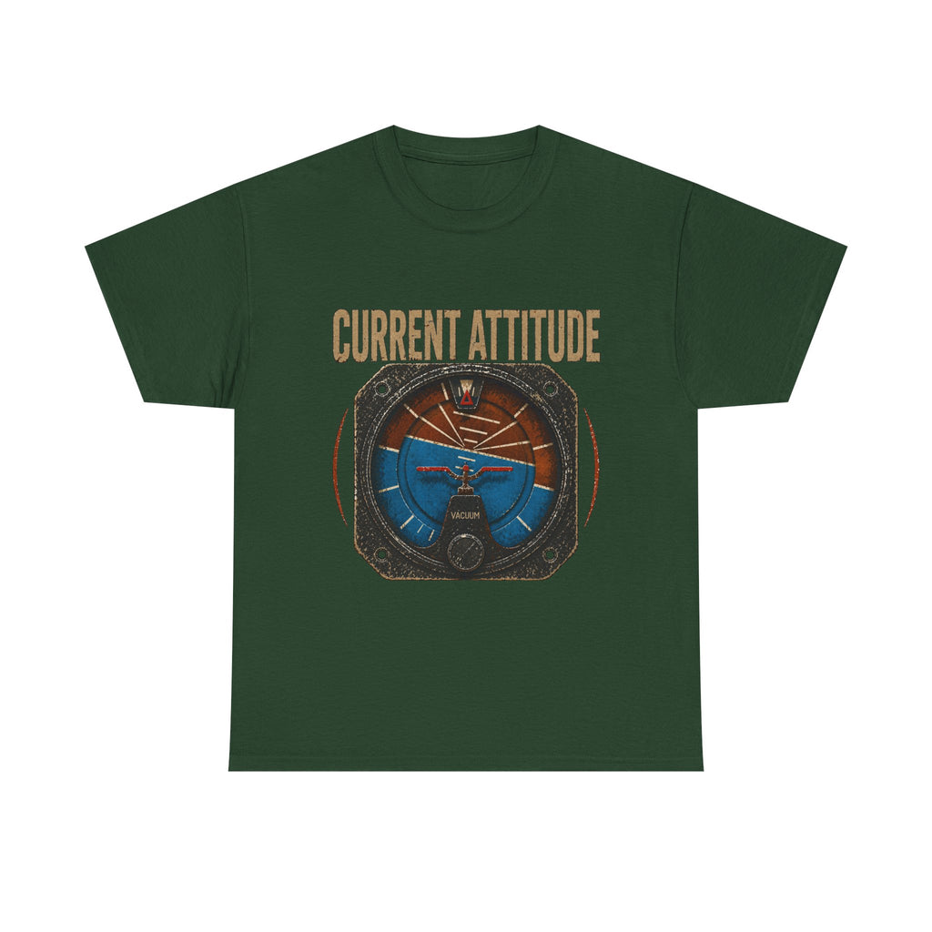 “Current Attitude” - Funny Pilot T-Shirt
