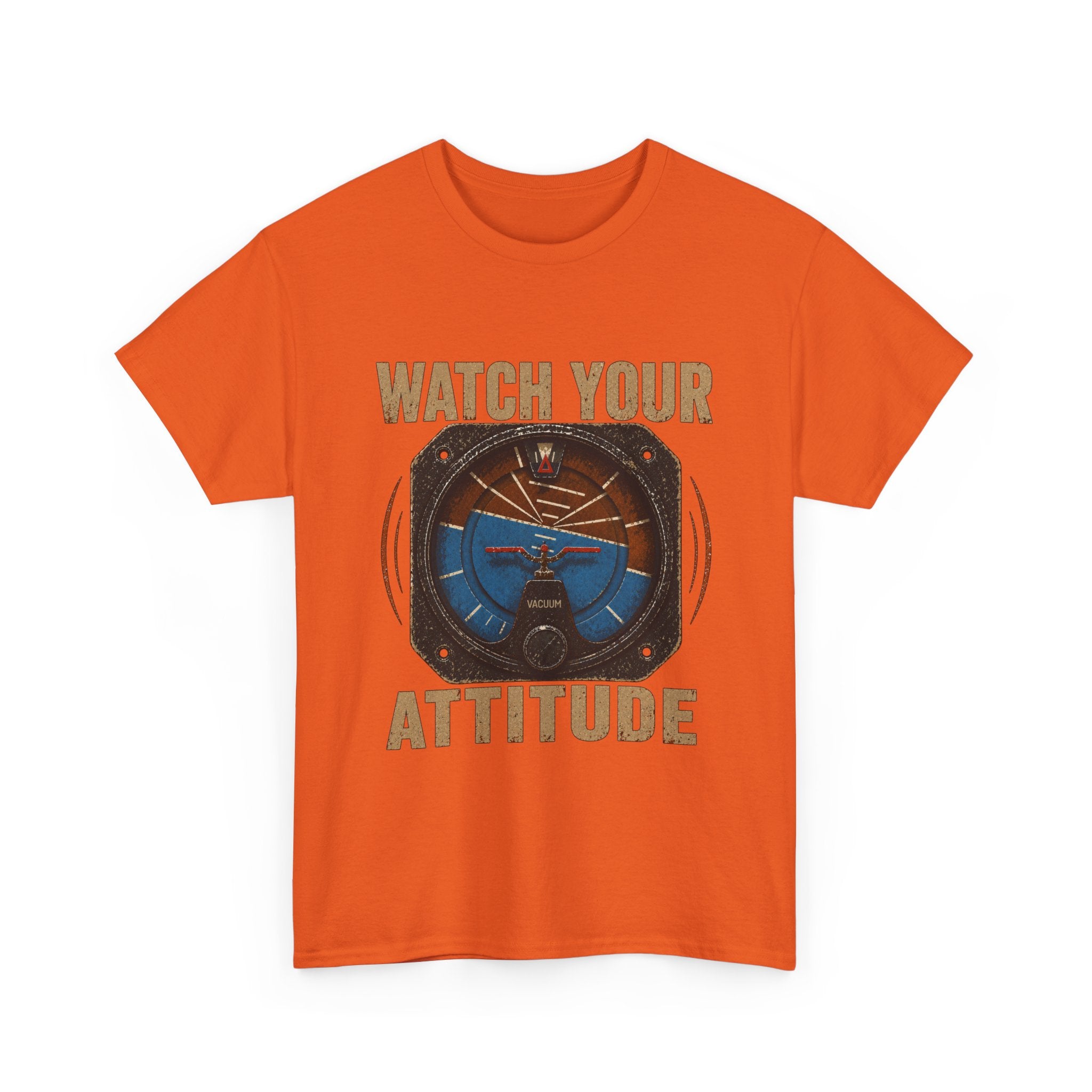“Watch Your Attitude” - Funny Pilot T-Shirt