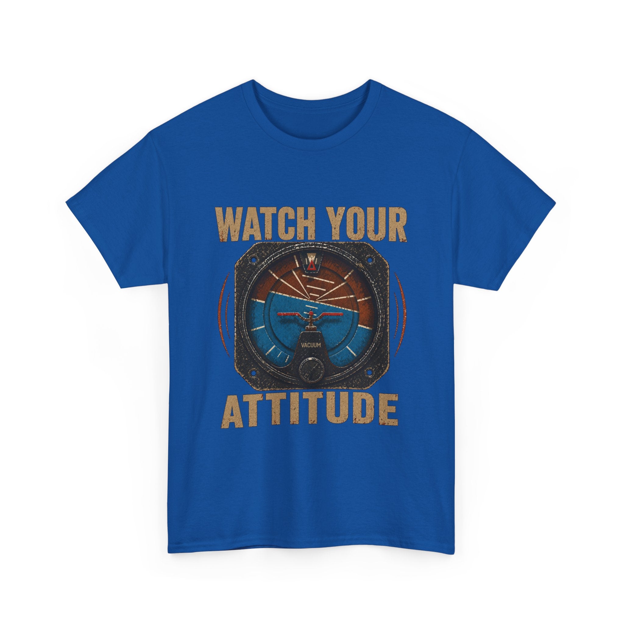 “Watch Your Attitude” - Funny Pilot T-Shirt