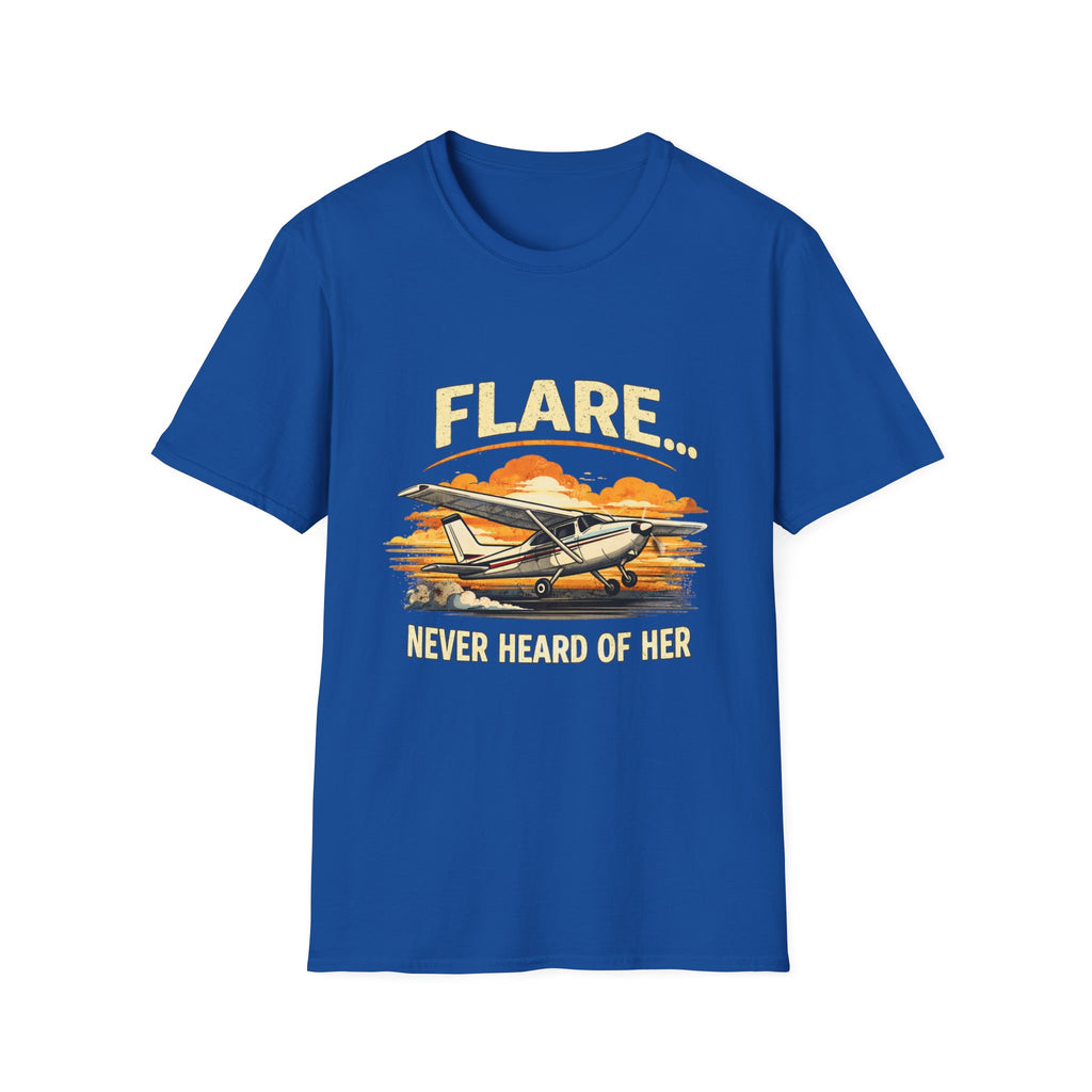 “Flare...Never Heard of Her” - Funny Pilot T-Shirt - Cessna Aviation Tee