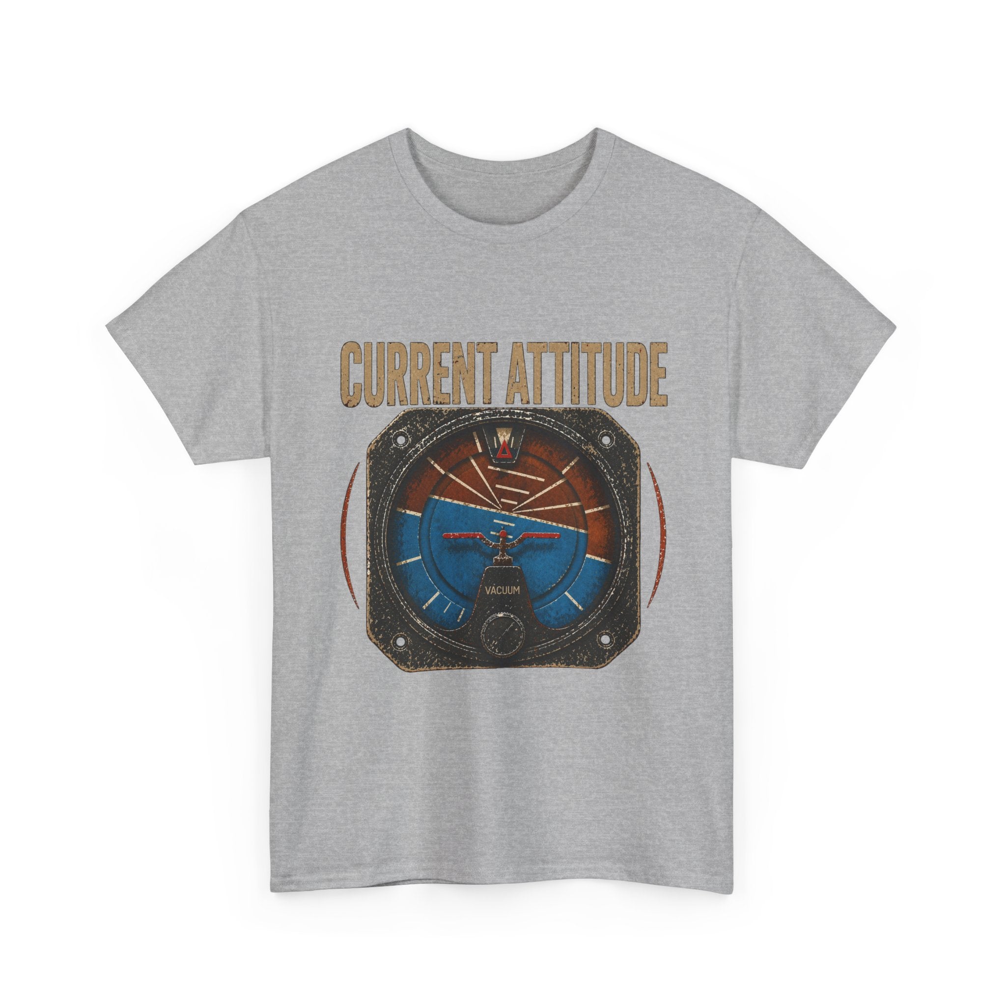 “Current Attitude” - Funny Pilot T-Shirt