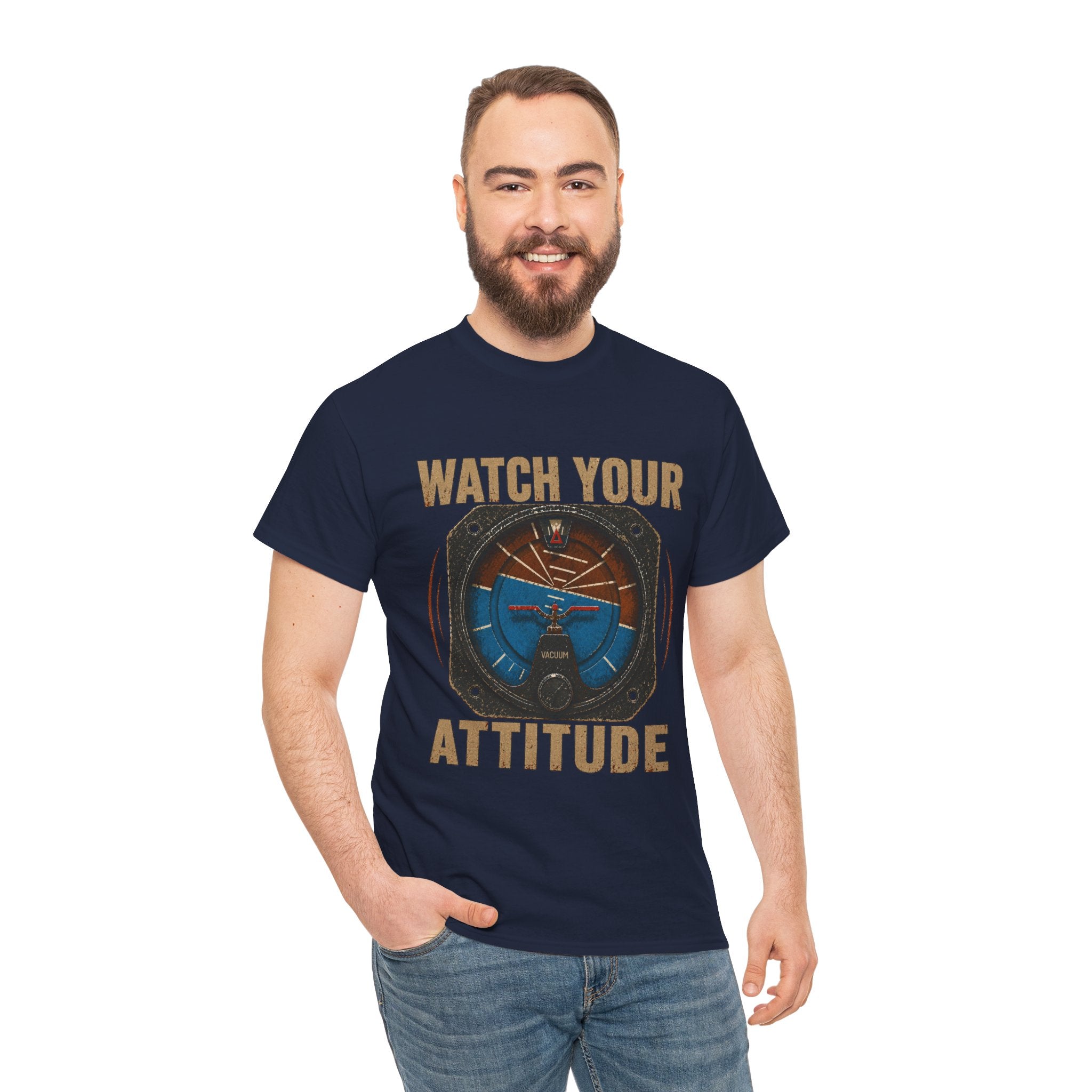 “Watch Your Attitude” - Funny Pilot T-Shirt