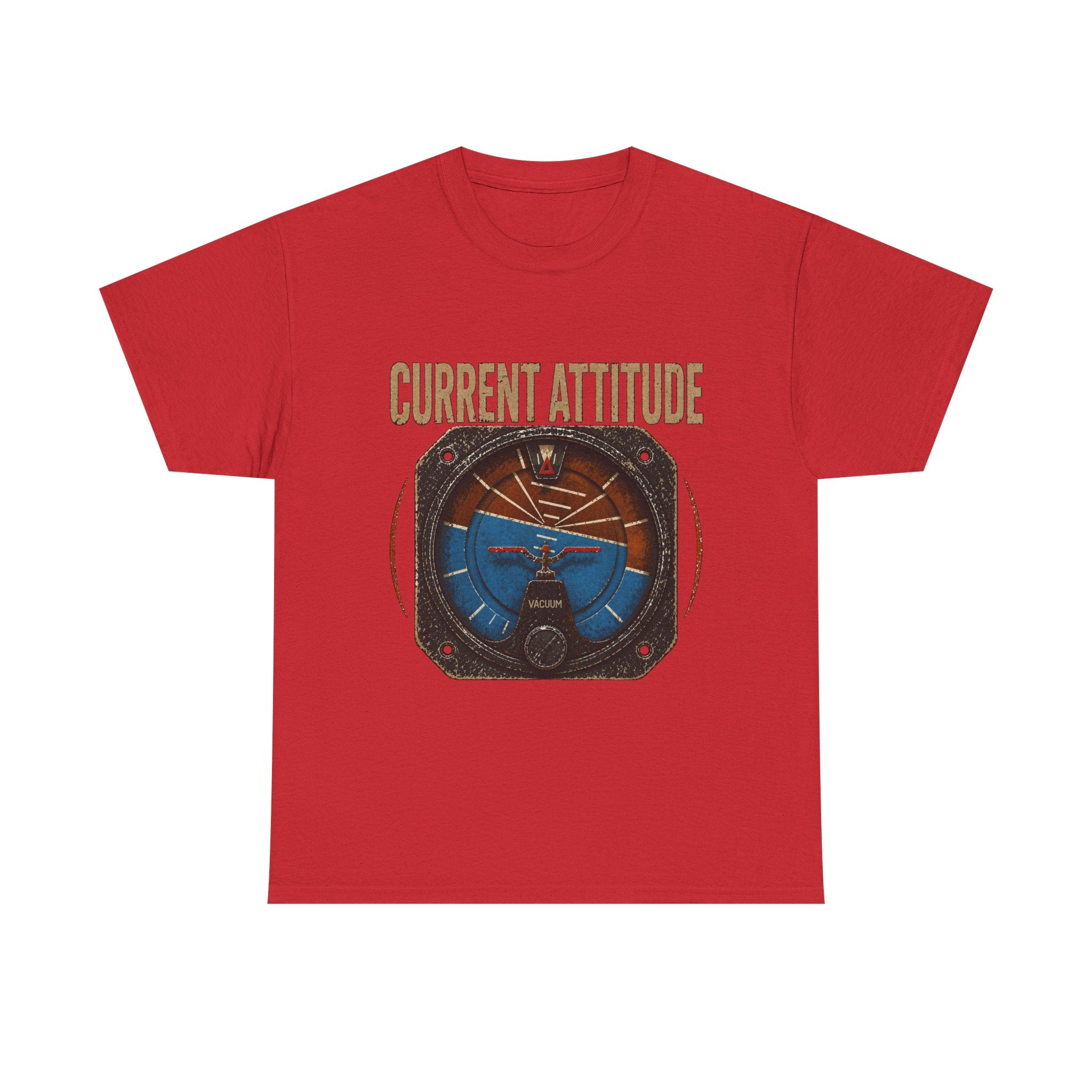 “Current Attitude” - Funny Pilot T-Shirt