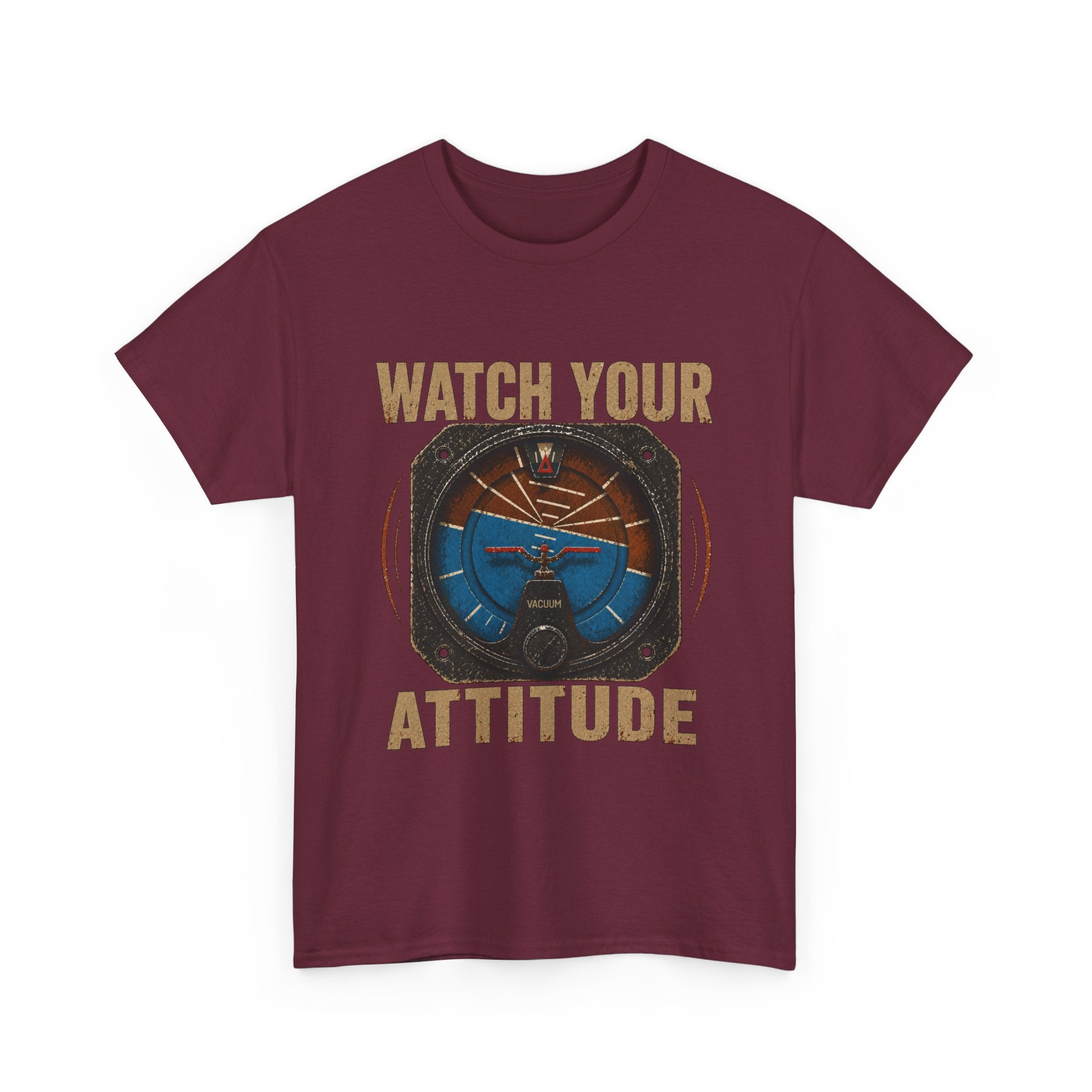 “Watch Your Attitude” - Funny Pilot T-Shirt