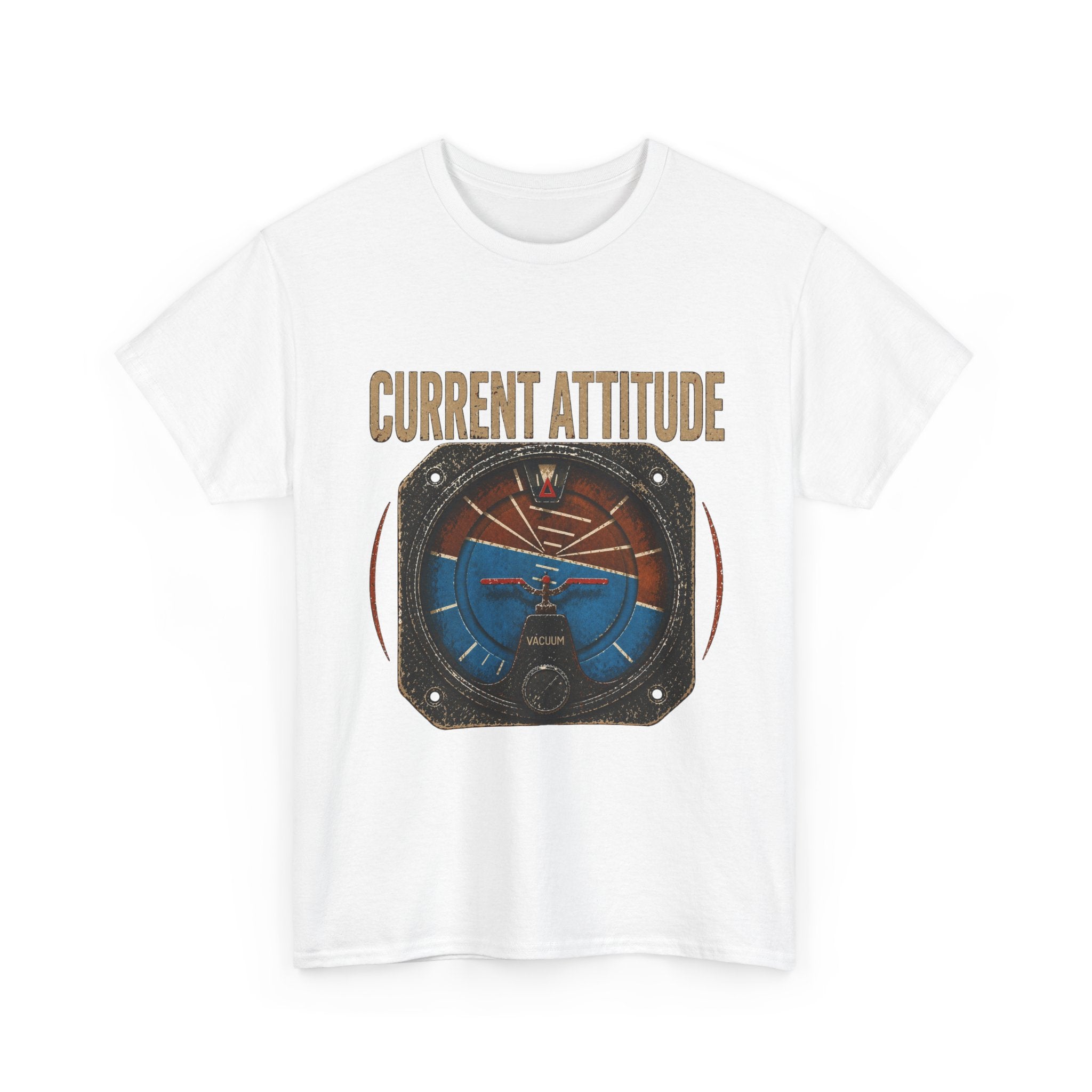 “Current Attitude” - Funny Pilot T-Shirt