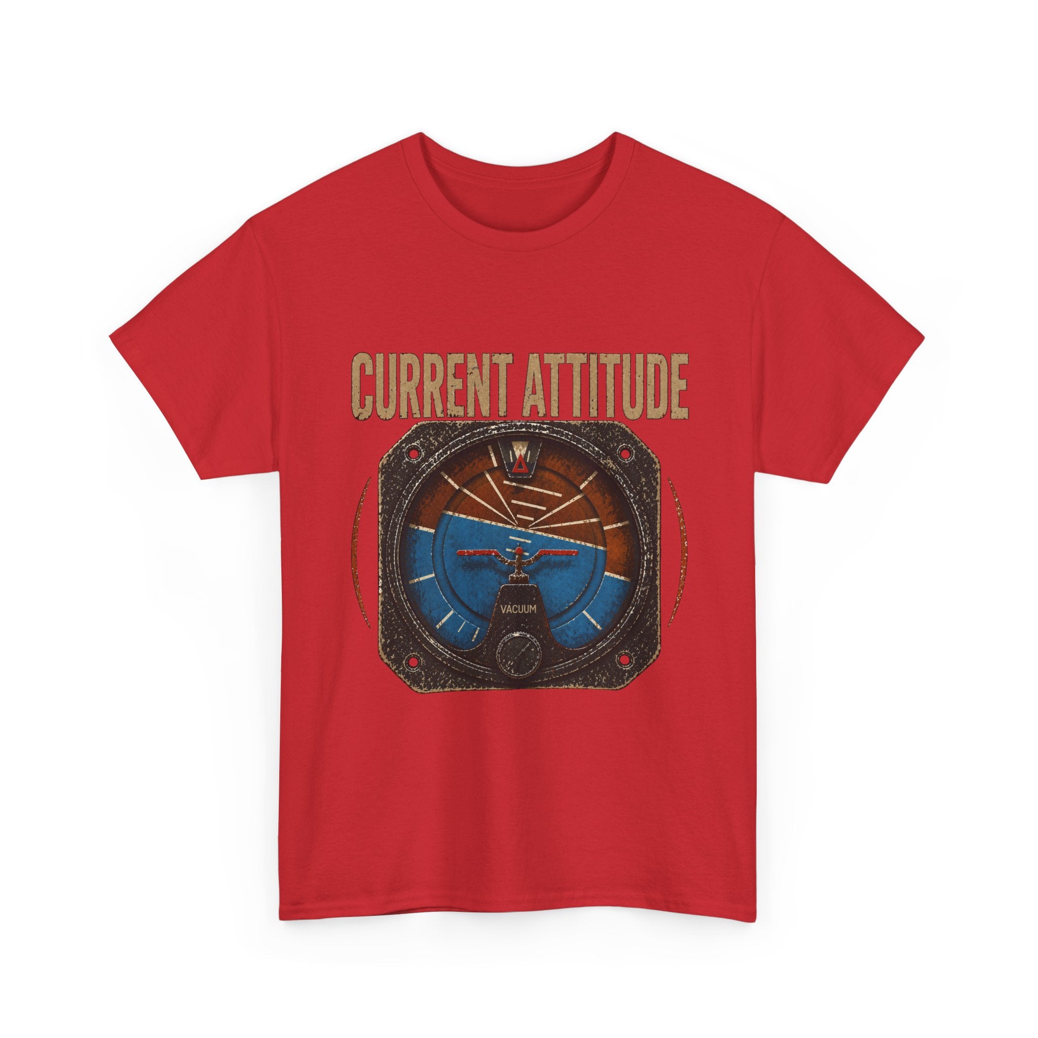 “Current Attitude” - Funny Pilot T-Shirt