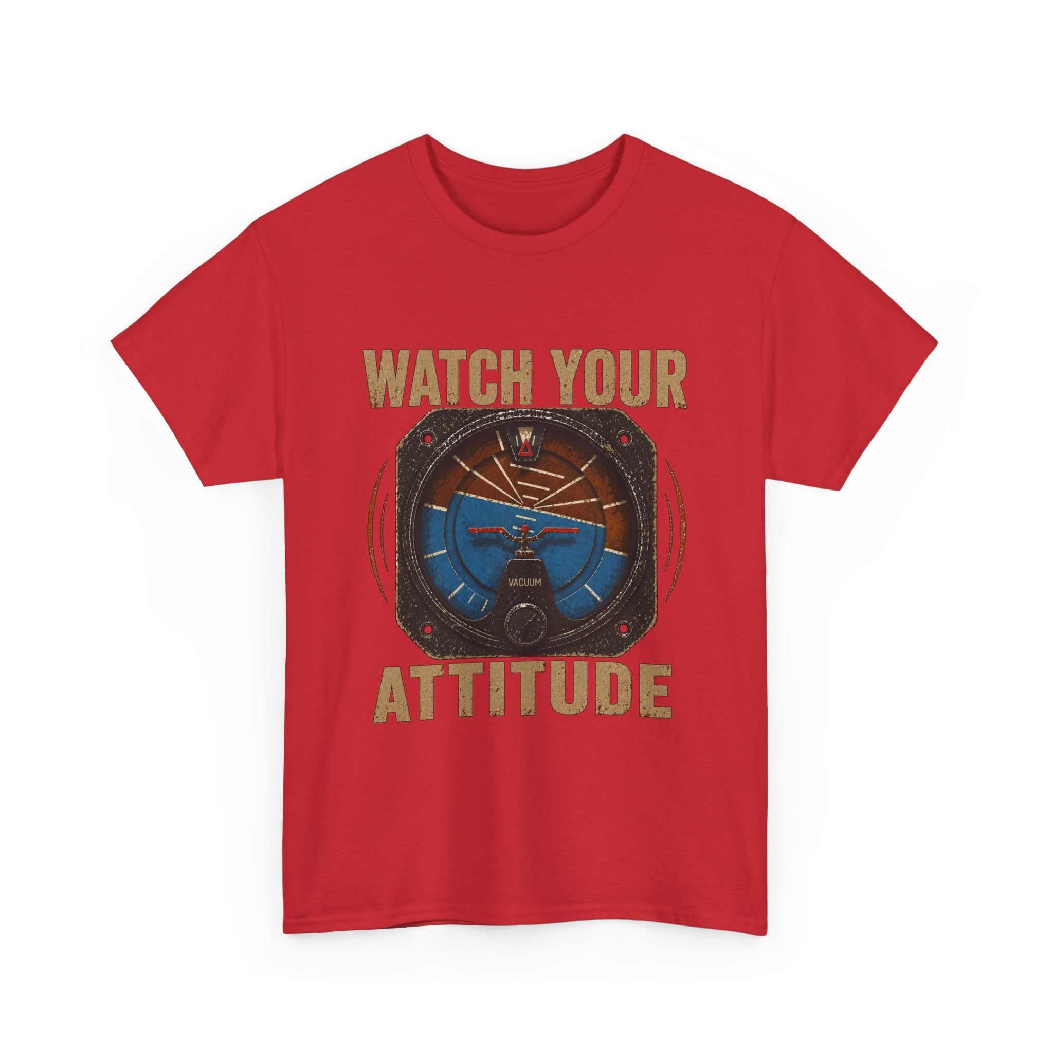 “Watch Your Attitude” - Funny Pilot T-Shirt
