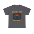 “Because I Was Inverted” Public Edition - Funny Pilot T-Shirt - Top Gun Inspired