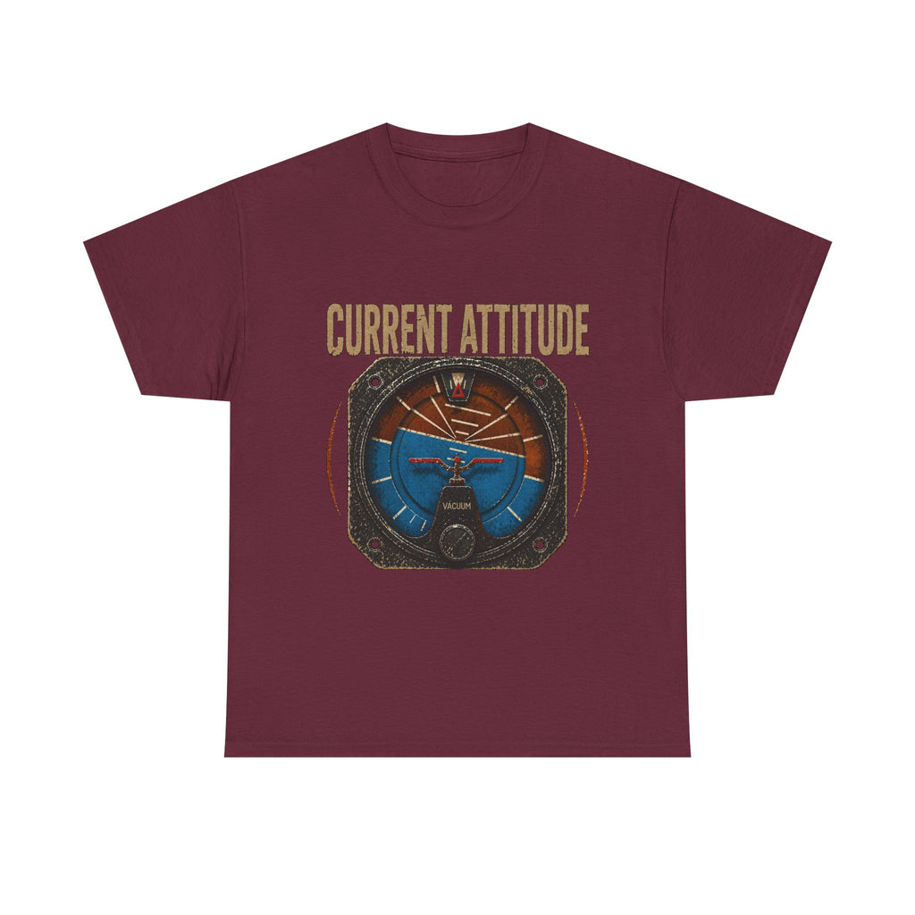 “Current Attitude” - Funny Pilot T-Shirt