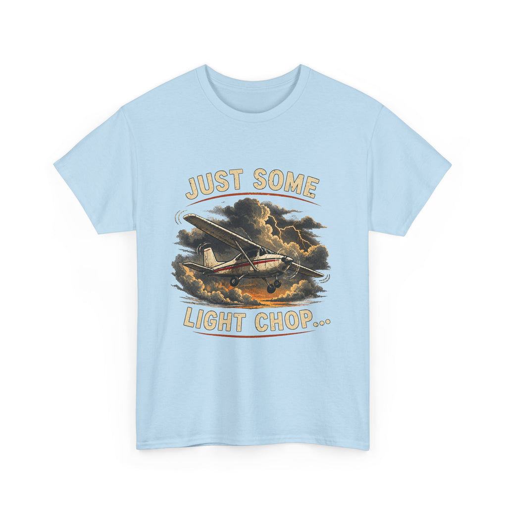 “Just Some Light Chop” - Funny Pilot T-Shirt - Cessna Aviation Tee