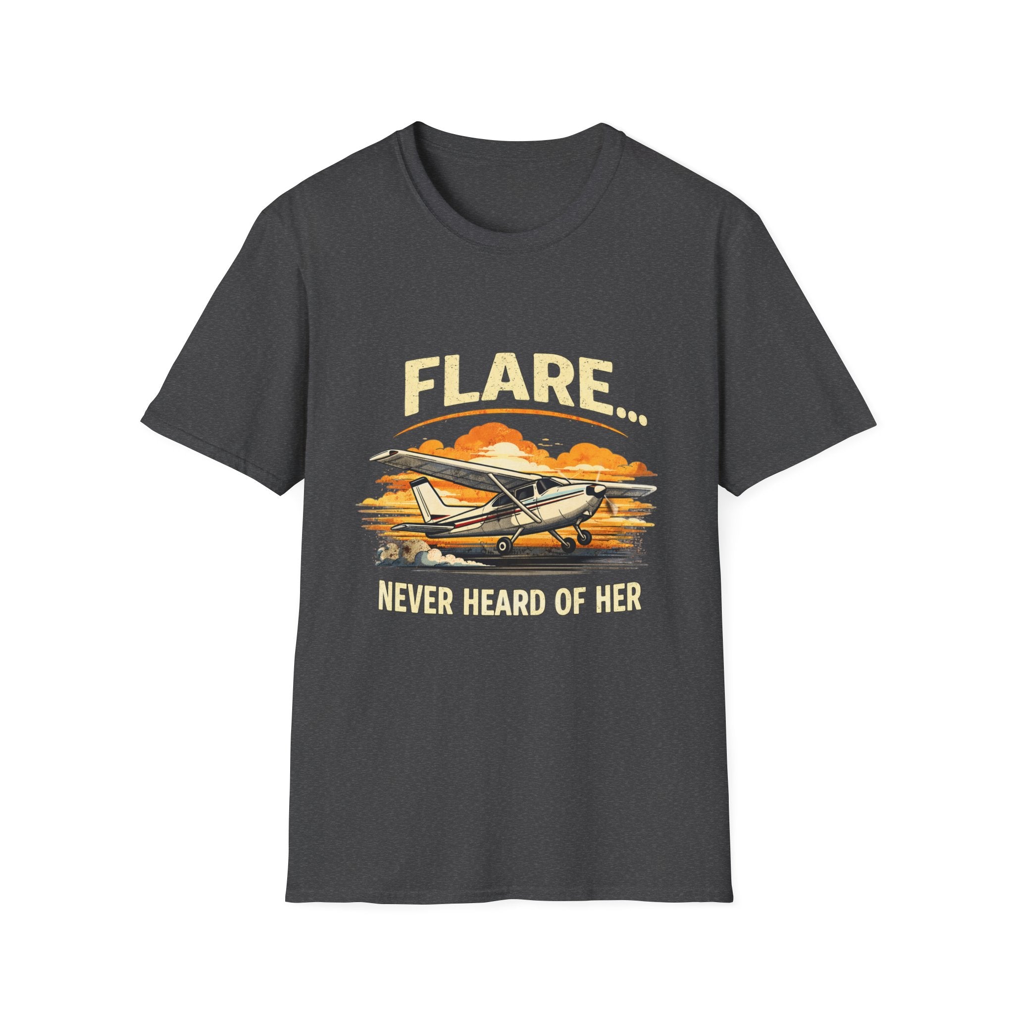 “Flare...Never Heard of Her” - Funny Pilot T-Shirt - Cessna Aviation Tee