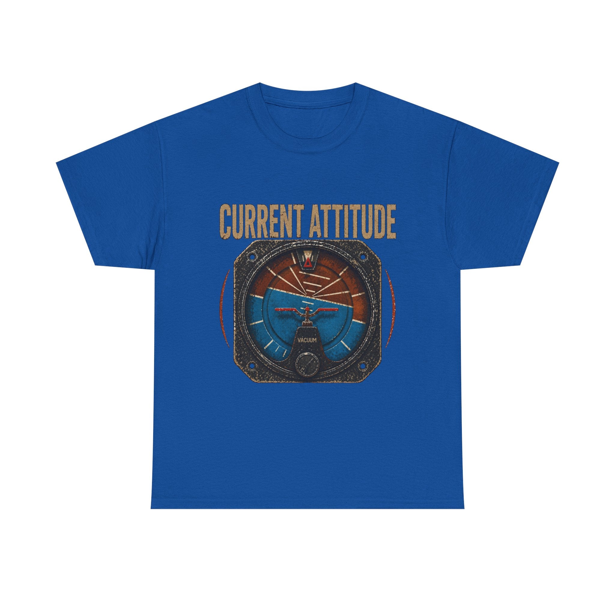 “Current Attitude” - Funny Pilot T-Shirt