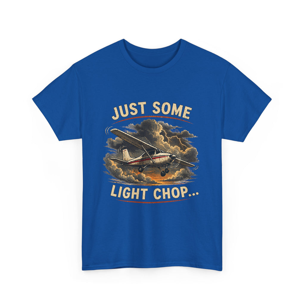 “Just Some Light Chop” - Funny Pilot T-Shirt - Cessna Aviation Tee