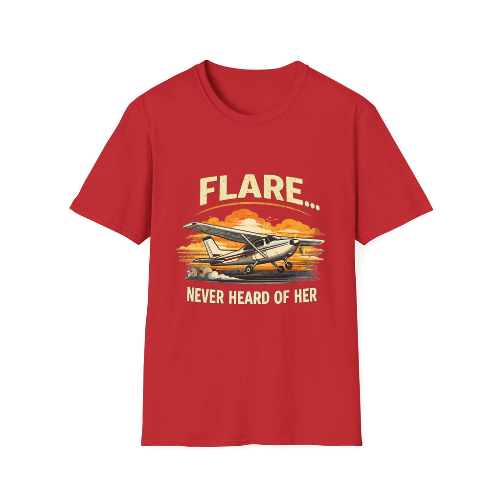“Flare...Never Heard of Her” - Funny Pilot T-Shirt - Cessna Aviation Tee