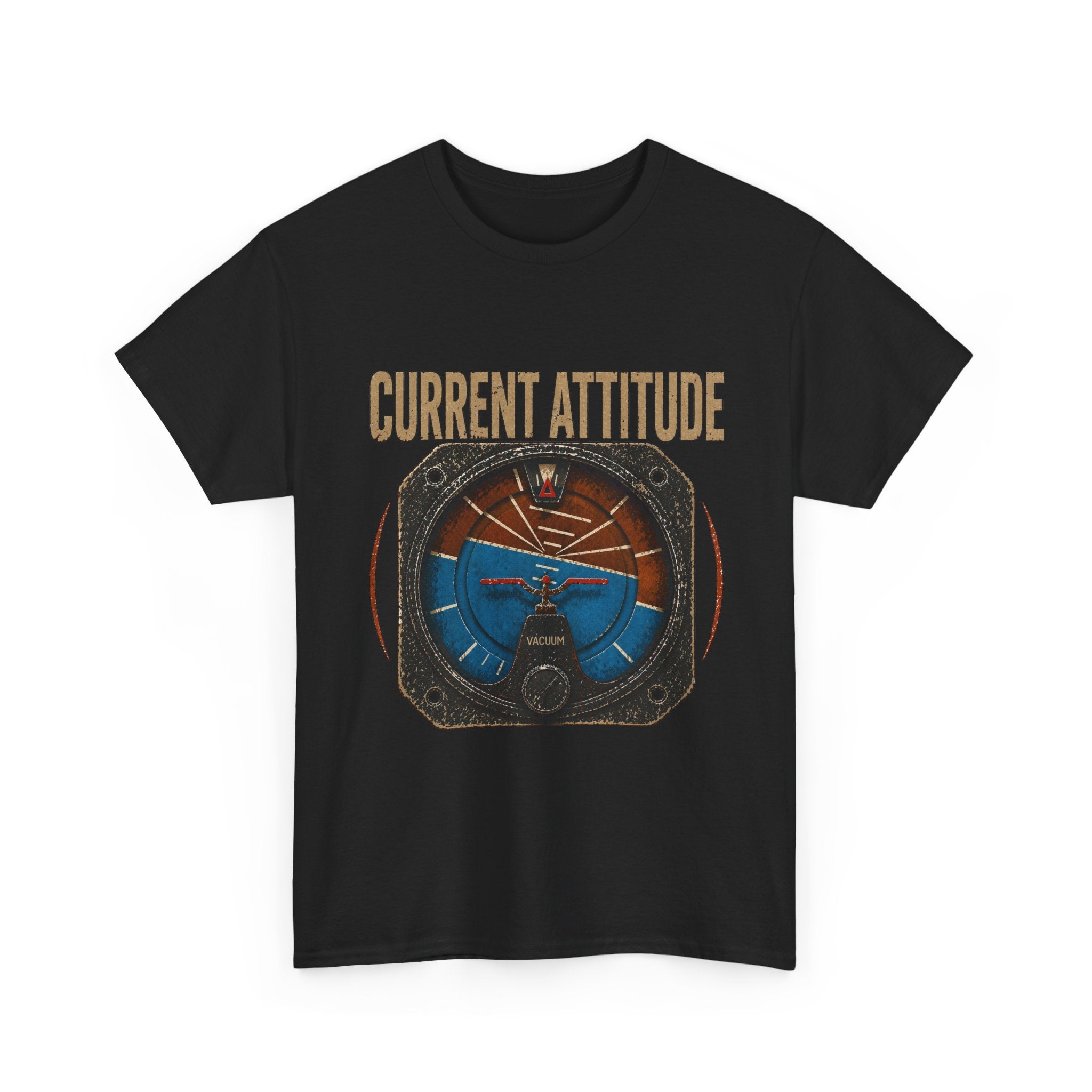 “Current Attitude” - Funny Pilot T-Shirt